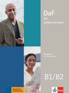 DaF im Unternehmen B1-B2Übungsbuch mit Audios